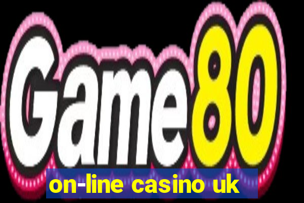 on-line casino uk