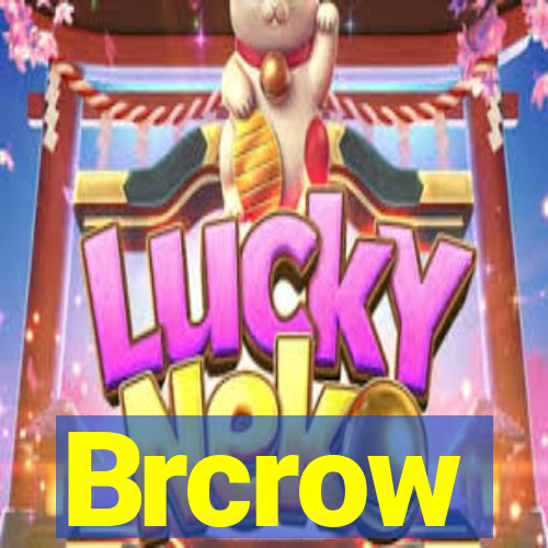 Brcrow