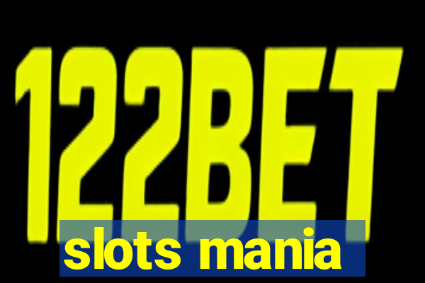 slots mania