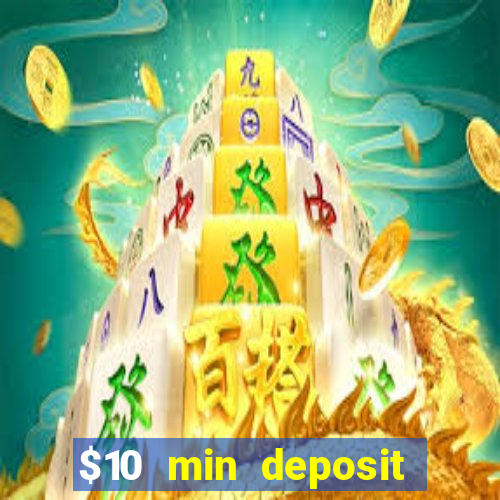 $10 min deposit casino australia