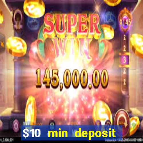 $10 min deposit casino australia