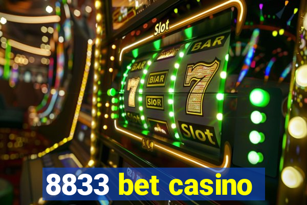 8833 bet casino