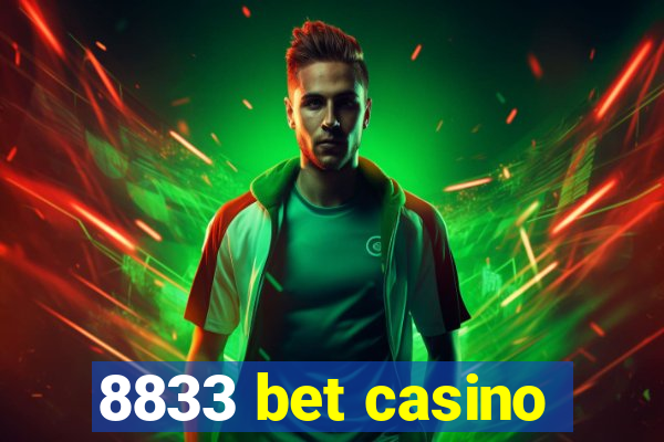 8833 bet casino