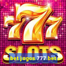 bet jogos 777 bet