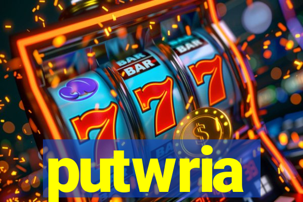 putwria