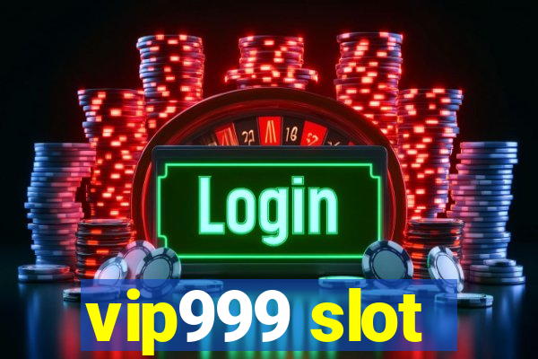 vip999 slot