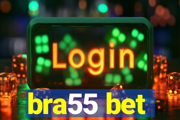 bra55 bet