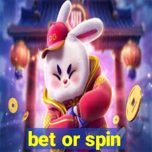 bet or spin