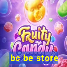 bc be store