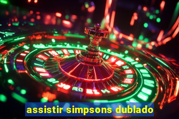 assistir simpsons dublado