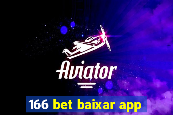 166 bet baixar app