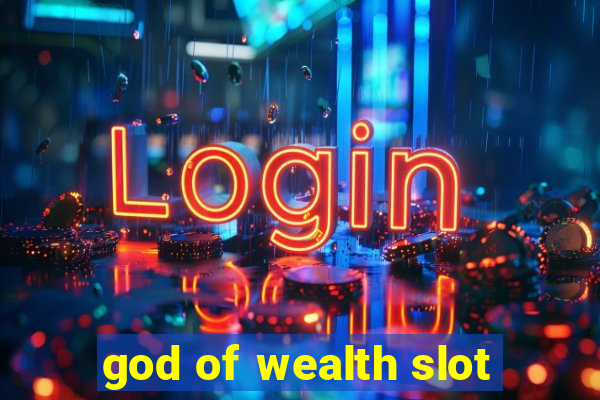 god of wealth slot