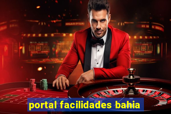 portal facilidades bahia