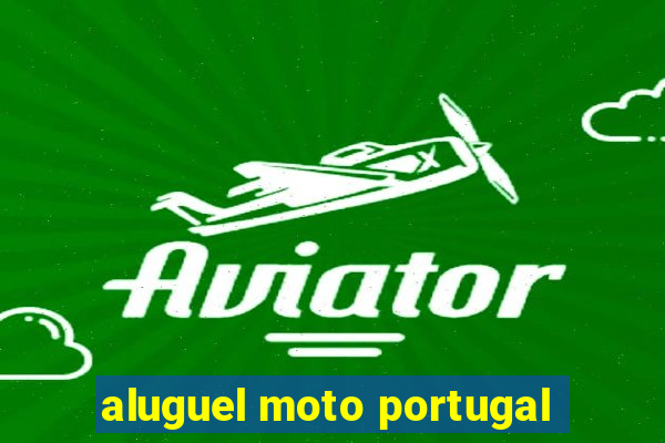 aluguel moto portugal