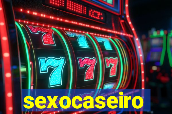 sexocaseiro