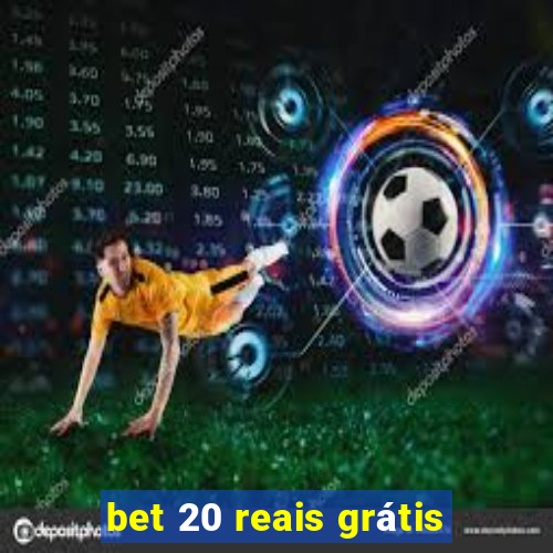 bet 20 reais grátis