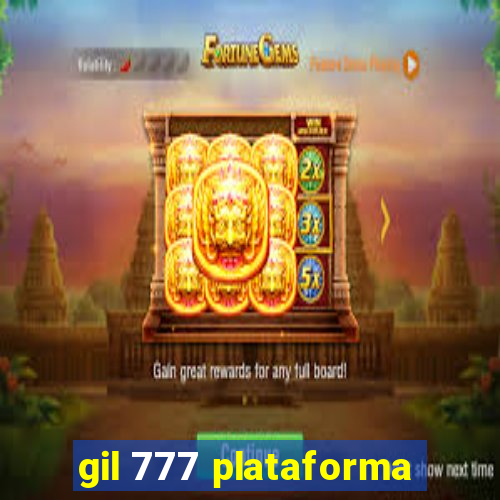 gil 777 plataforma