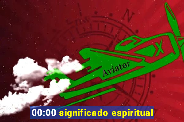 00:00 significado espiritual