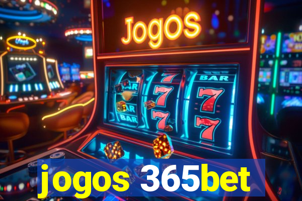 jogos 365bet