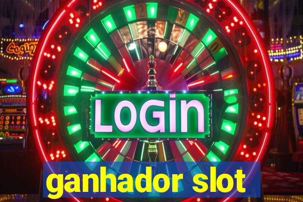 ganhador slot