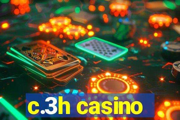 c.3h casino