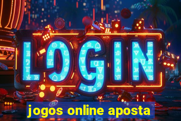 jogos online aposta