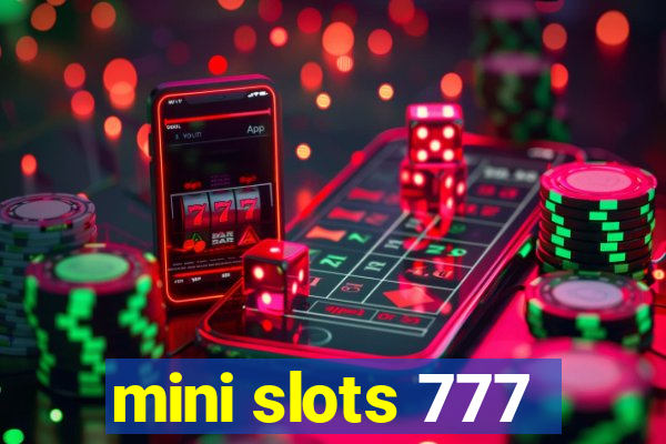 mini slots 777