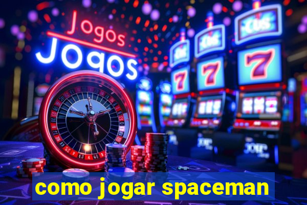 como jogar spaceman