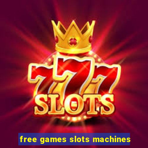 free games slots machines