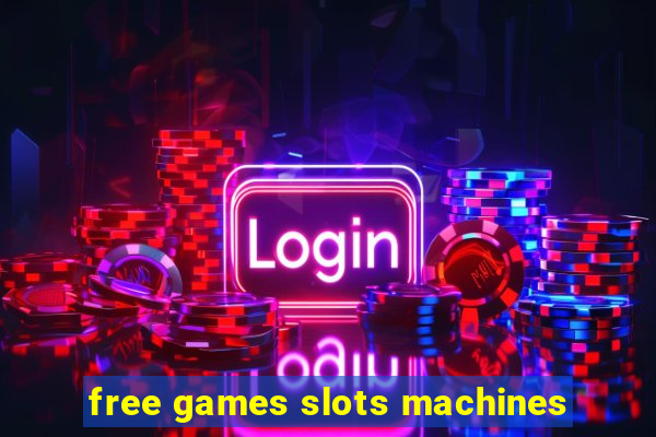 free games slots machines