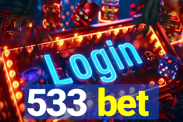 533 bet