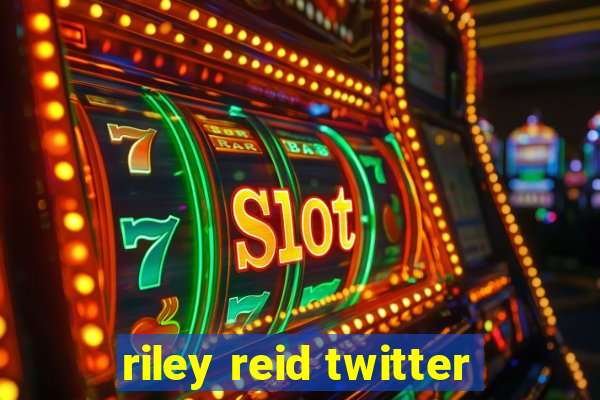 riley reid twitter