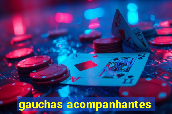 gauchas acompanhantes