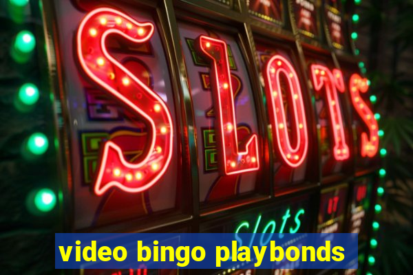 video bingo playbonds