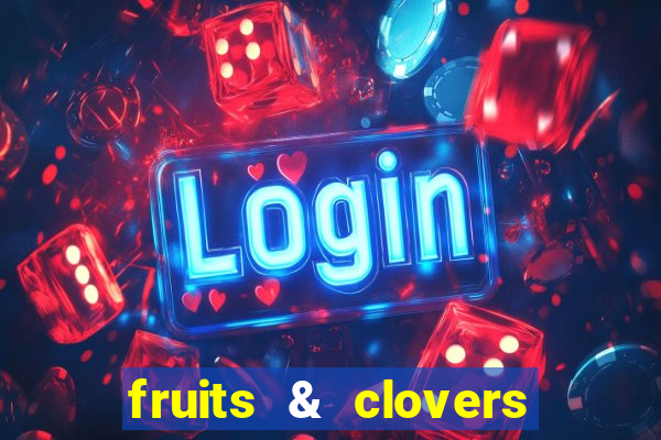 fruits & clovers 20 lines slot