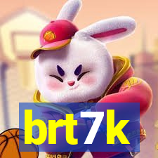 brt7k