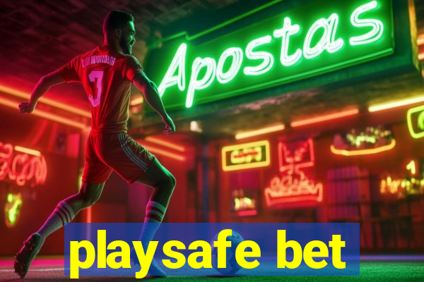 playsafe bet