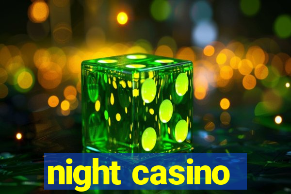 night casino