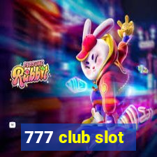 777 club slot