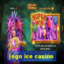 jogo ice casino