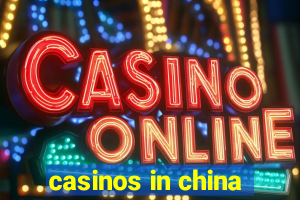 casinos in china