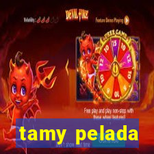 tamy pelada