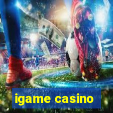 igame casino