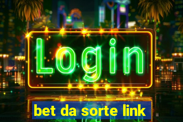 bet da sorte link