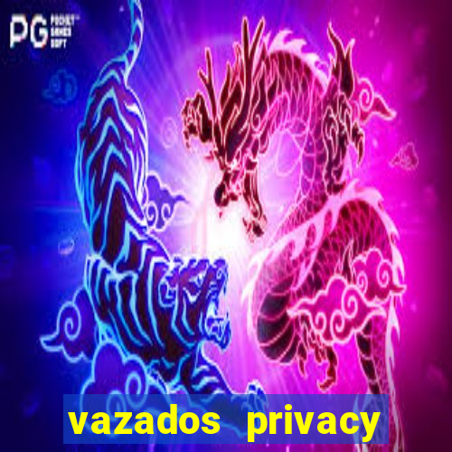 vazados privacy belle belinha