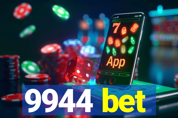 9944 bet