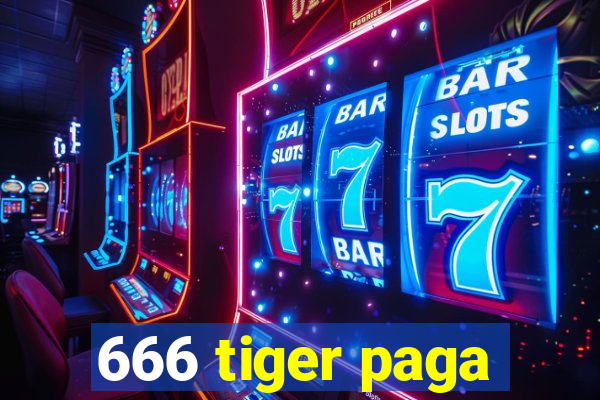 666 tiger paga