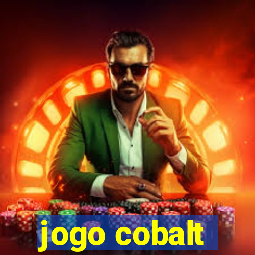 jogo cobalt