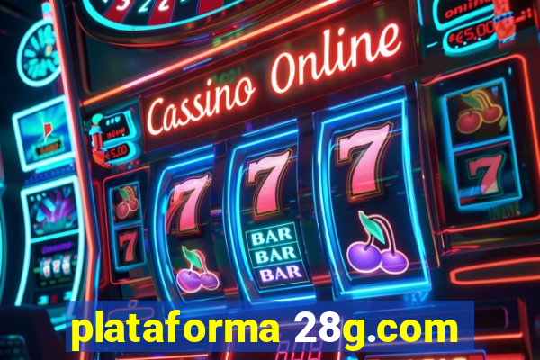 plataforma 28g.com