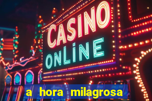 a hora milagrosa livro pdf download